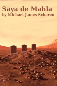 Cover for Saya de Mahla by Michael James Scharen