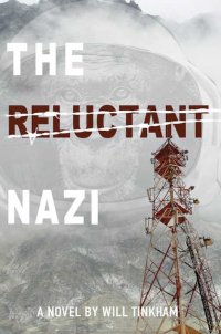 Cover for The Reluctant Nazi by Will Tinkham
