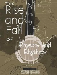 Cover for The rise and fall of rhymes and rhythms by Yewande Akinse